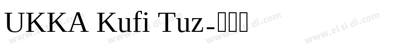 UKKA Kufi Tuz字体转换